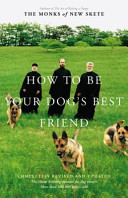 How to Be Your Dog s Best Friend