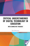 Critical Understandings of Digital Technology in Education Book