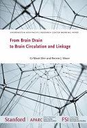 From Brain Drain to Brain Circulation and Linkage