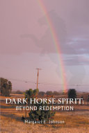 Dark Horse Spirit: Beyond Redemption Pdf/ePub eBook