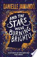 And the Stars Were Burning Brightly Book