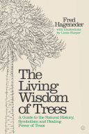 The Living Wisdom of Trees