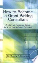How to Become a Grant Writing Consultant Book