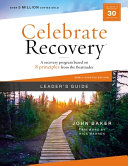 Celebrate Recovery Updated Leader s Guide Book
