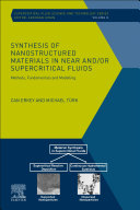 Synthesis of Nanostructured Materials in Near And or Supercritical Fluids Book