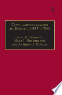 Confessionalization in Europe  1555   1700