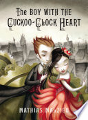 The Boy with the Cuckoo-Clock Heart PDF Book By Mathias Malzieu