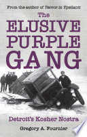 The Elusive Purple Gang