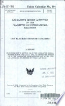 Legislative Review Activities of the Committee on International Relations, One Hundred Seventh Congress