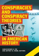 Conspiracies and Conspiracy Theories in American History [2 volumes]