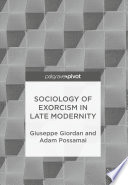 Sociology of Exorcism in Late Modernity Book