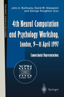 4th Neural Computation and Psychology Workshop, London, 9–11 April 1997