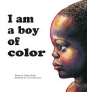 I Am a Boy of Color Book PDF