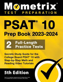 PSAT 10 Prep Book 2023 and 2024   2 Full Length Practice Tests  Secrets Study Guide for the College Board PSAT 10 with Step by Step Math and Reading V