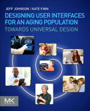 Designing User Interfaces for an Aging Population Book