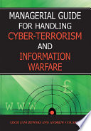 Managerial Guide for Handling Cyber-terrorism and Information Warfare