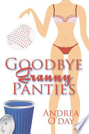 Goodbye Granny Panties