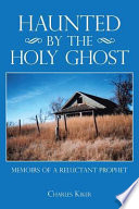 Haunted By The Holy Ghost