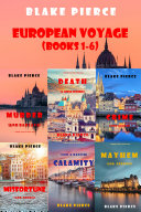 The Complete European Voyage Mystery Bundle  Books 1 6 