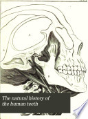 The Natural History of the Human Teeth Book