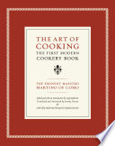 “The Art of Cooking: The First Modern Cookery Book” by Maestro Martino of Como, Luigi Ballerini