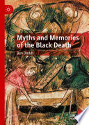 Myths and Memories of the Black Death Book