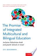 The Promise of Integrated Multicultural and Bilingual Education