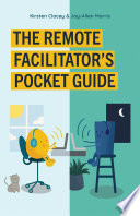 The Remote Facilitator s Pocket Guide