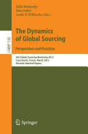 The Dynamics of Global Sourcing: Perspectives and Practices