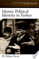 Islamic Political Identity in Turkey Book