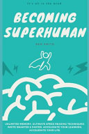 Becoming Superhuman Book