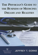 The Physician s Guide to the Business of Medicine Book