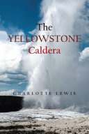The Yellowstone Caldera [Pdf/ePub] eBook