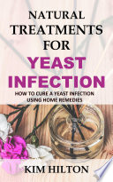 Natural Treatments for Yeast Infection