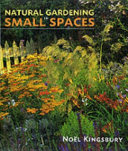 Natural Gardening in Small Spaces Book PDF