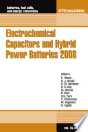 Electrochemical Capacitors and Hybrid Power Batteries 2008