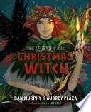 The Legend of the Christmas Witch PDF Book By Dan Murphy,Aubrey Plaza