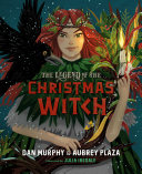 The Legend of the Christmas Witch Book Dan Murphy,Aubrey Plaza
