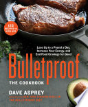 Bulletproof  The Cookbook