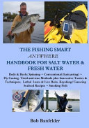 The Fishing Smart Anywhere Handbook for Salt Water & Fresh Water