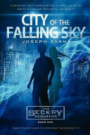 City of the Falling Sky  the Seckry Sequence Book 1 