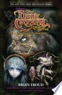Jim Henson's The Dark Crystal Creation Myths: The Complete Collection
