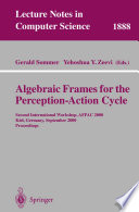 Algebraic Frames for the Perception Action Cycle