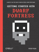 Getting Started with Dwarf Fortress Pdf/ePub eBook
