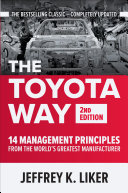 The Toyota Way  Second Edition  14 Management Principles from the World s Greatest Manufacturer
