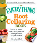 The Everything Root Cellaring Book Book