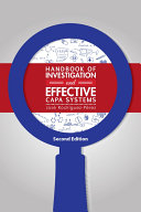 Handbook of Investigation and Effective CAPA Systems, Second Edition