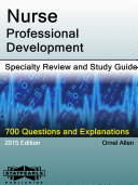 Nurse Professional Development Specialty Review and Study Guide