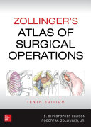 Zollinger s Atlas of Surgical Operations  10th edition