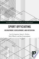 Sport officiating : recruitment, development, and retention /